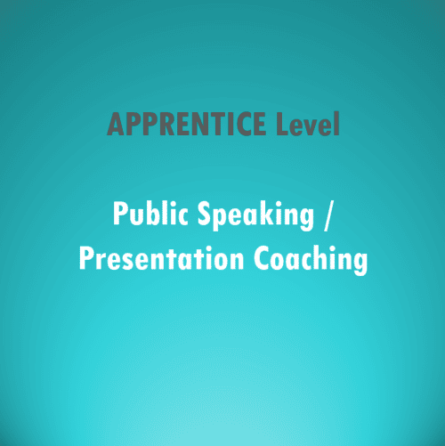 Public Speaking Presentation Coaching APPRENTICE Level 500x501