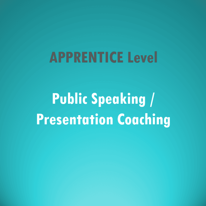 Public Speaking Presentation Coaching APPRENTICE Level 700x701