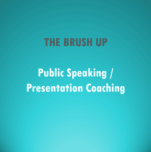 Public Speaking Presentation Coaching The BRUSH UP 500x502